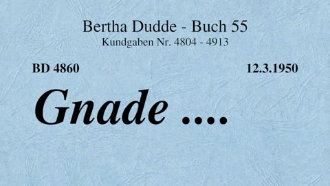 BD 4860 - GNADE ....