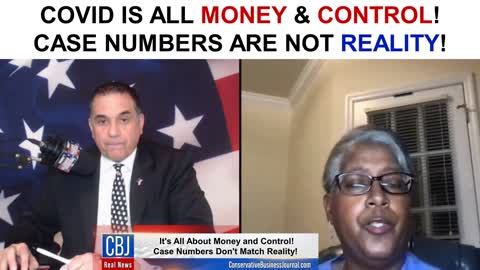 Covid is All Money & Control! Case Numbers are NOT Reality!