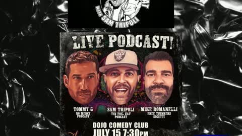 Tin Foil Hat Podcast 590 Tommy G & Mike Romanelli Live At The Dojo Of Comedy