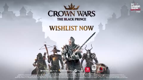 Crown Wars_ The Black Prince - PC Gaming Show: Most Wanted 2023