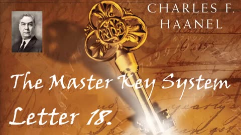 The Master Key System by Charles Haanel 1912 letter 18 of the 24 lessons