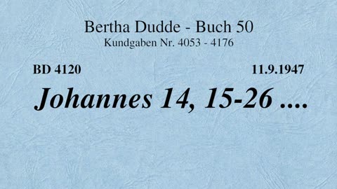 BD 4120 - JOHANNES 14, 15 - 26 ....