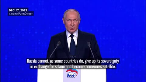 Putin: Russia cannot give up its sovereignty and become someone’s satellite