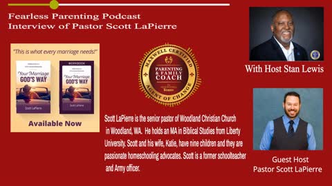 FearLESS Parenting interview of Rev. Scott LaPierre - Your Marriage & Finances God's Way