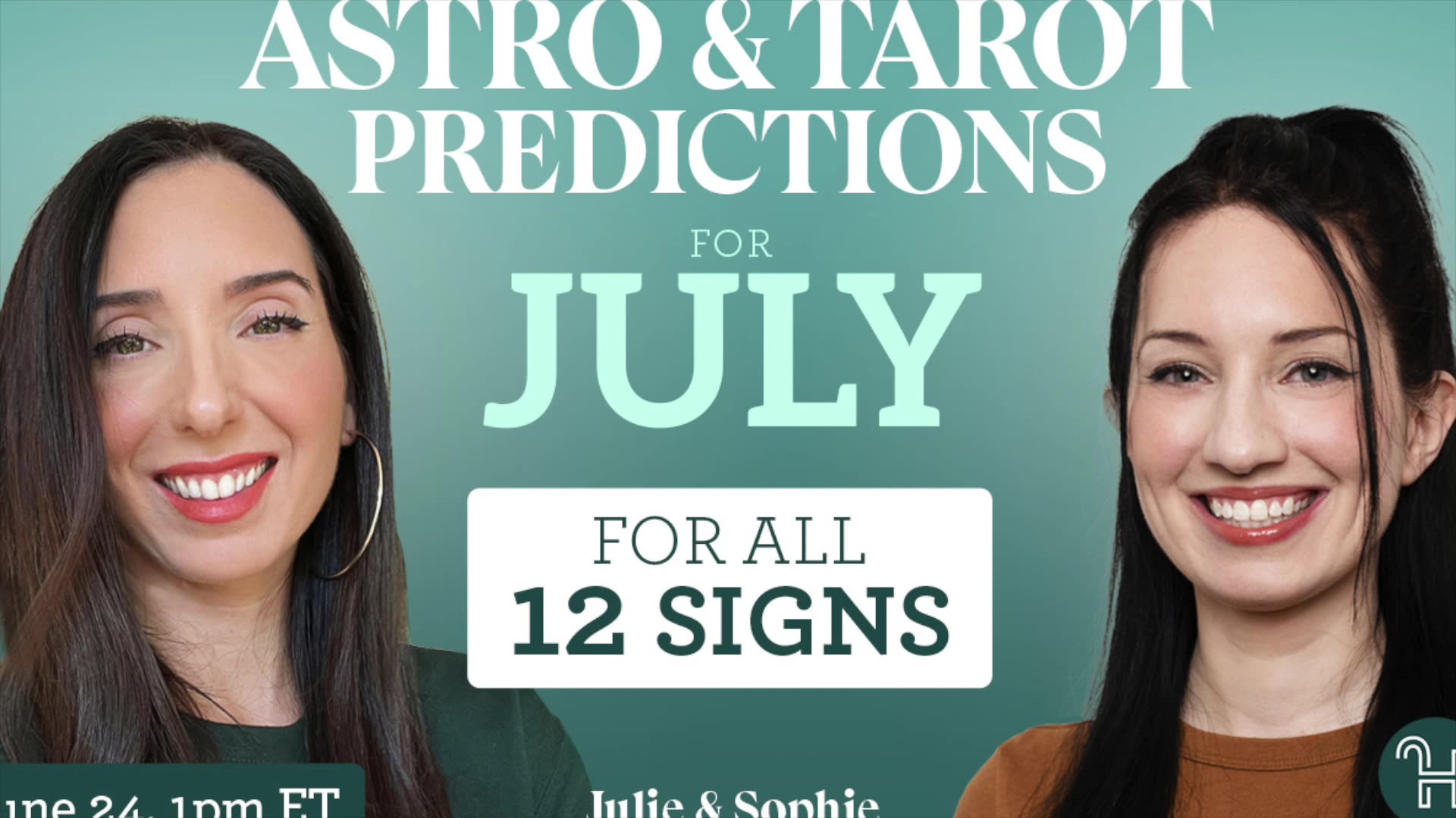 Astro & Tarot Predictions for JULY 2024 / All 12 Signs - Julie & Sophie