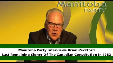 Manitoba Party Podcast - Interview With Brian Peckford, Remaining Signer - Canadian Constitution