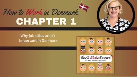 How to Work in Denmark Audiobook Chapter 1: The Danish flat hierarchy