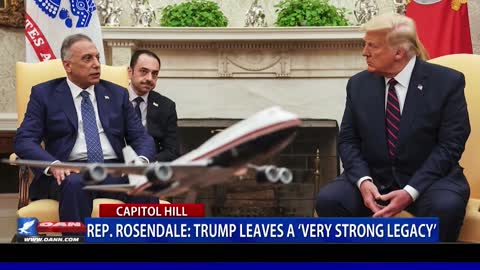 Rep. Rosendale: President Trump leaves a 'very strong legacy'