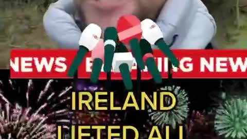 IRELAND ARE CELEBRATING! ALL RESTRICTIONS LIFTED! LOCKSTEP