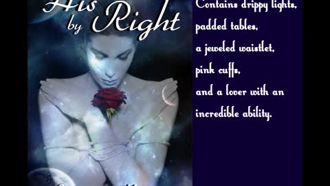 HIS BY RIGHT, a Sensuous Sci-Fi Romance