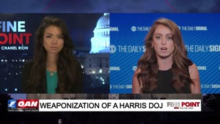 Fine Point - Weaponization of a Harris DOJ - With Mary Margaret Olohan