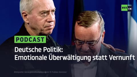 Deutsche Politik: Emotionale Überwältigung statt Vernunft