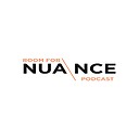 RoomforNuancePodcast