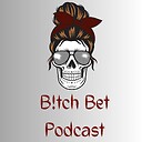 bitchbetpodcast