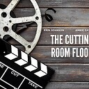 TheCuttingRoomFloor