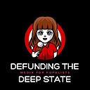 DefundingTheDeepState