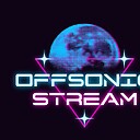 OffsonicStream