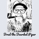 BradtheBeardedPiper