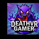 DeathVRgamer