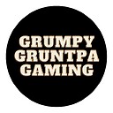 GrumpyGruntpaGaming