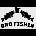 BroFishin