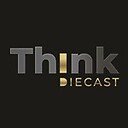 ThinkDiecast