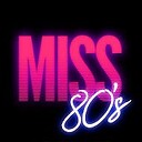 Miss80s