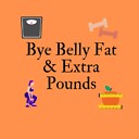 ByeBellyFat