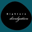 BigStoredivulgation