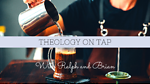 Theology on Tap