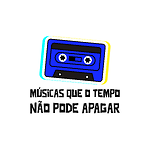 Músicas Que o Tempo Não Pode Apagar