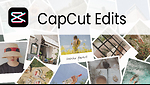 CapCut Edits