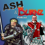 ASH & Burnz Podcast