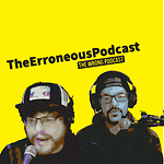 The Erroneous Podcast