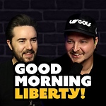 Good Morning Liberty