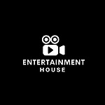 Entertainment House