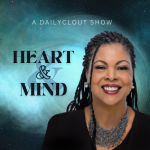 Heart & Mind with Dr. Dina McMillan