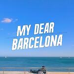 My Dear Barcelona