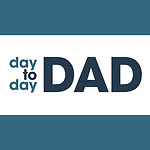 Day to Day Dad