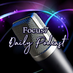 Focus7 Daily Podcast