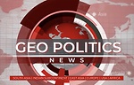 Geo Politics News