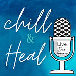 Chill & Heal Show