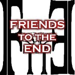 Friends To The End