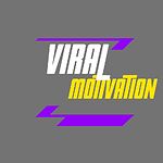 VIRAL VIDEOS AND MOTIVATION