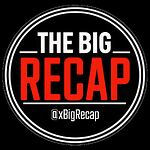 The Big Recap