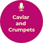 Caviar and Crumpets