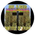 Max Plageus Witness of Truth