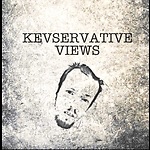 Kevservative views