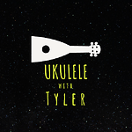 Ukulele With Tyler