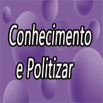 Conhecimento e Politizar